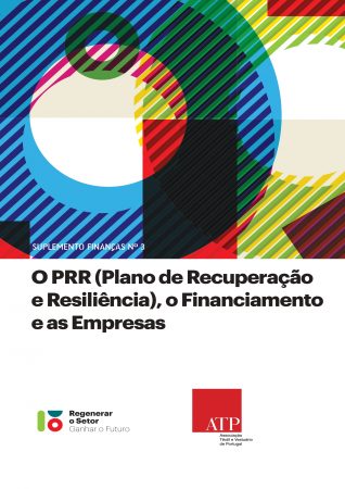 Suplemento Finanças: O PRR (Plano de Recuperação e Resiliência), o Financiamento e as Empresas